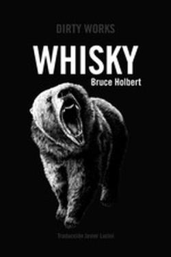 WHISKY | 9788419288387 | HOLBERT, BRUCE | Cooperativa Cultural Rocaguinarda