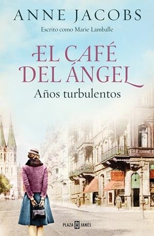 CAFÉ DEL ÁNGEL, EL. AÑOS TURBULENTOS (CAFÉ DEL ÁNGEL 2) | 9788401025464 | JACOBS, ANNE | Cooperativa Cultural Rocaguinarda