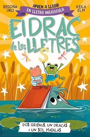 DRAC DE LES LLETRES, EL 4 - DOS GRIPAUS, UN DRACÀS I UN SOL MATALÀS | 9788448866006 | ORO, BEGOÑA | Cooperativa Cultural Rocaguinarda