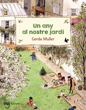 ANY AL NOSTRE JARDÍ, UN | 9788412675252 | MULLER, GERDA | Cooperativa Cultural Rocaguinarda