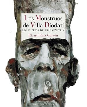 MONSTRUOS DE VILLA DIODATI, LOS | 9788416968558 | RUIZ GARZÓN, RICARD | Cooperativa Cultural Rocaguinarda
