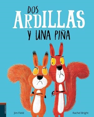 DOS ARDILLAS Y UNA PIÑA | 9788414009833 | BRIGHT, RACHEL | Cooperativa Cultural Rocaguinarda