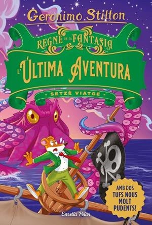 REGNE DE LA FANTASIA. L'ÚLTIMA AVENTURA | 9788413896359 | STILTON, GERONIMO | Cooperativa Cultural Rocaguinarda