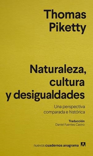 NATURALEZA, CULTURA Y DESIGUALDADES | 9788433921796 | PIKETTY, THOMAS | Cooperativa Cultural Rocaguinarda
