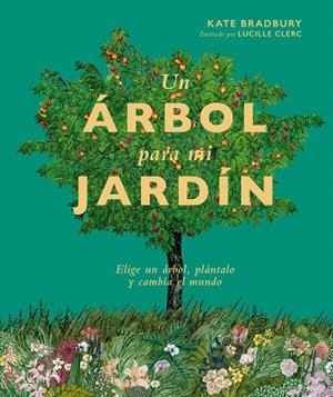 ÁRBOL PARA MI JARDÍN, UN | 9788419043252 | BRADBURY, KATE | Cooperativa Cultural Rocaguinarda