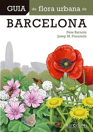 GUIA DE FLORA URBANA DE BARCELONA | 9788413563015 | PANAREDA CLOPÉS, JOSEP M./BARNOLA ECHENIQUE, PERE | Cooperativa Cultural Rocaguinarda