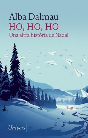 HO, HO, HO | 9788418375910 | DALMAU, ALBA | Cooperativa Cultural Rocaguinarda