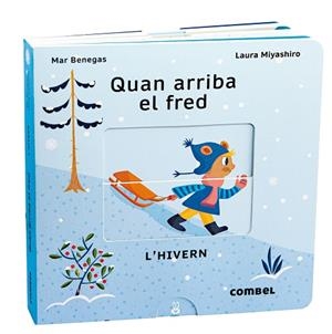 QUAN ARRIBA EL FRED. L'HIVERN | 9788411580090 | BENEGAS ORTIZ, MARÍA DEL MAR | Cooperativa Cultural Rocaguinarda