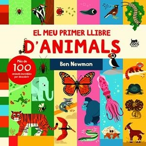 MEU PRIMER LLIBRE D’ANIMALS, EL | 9788412557183 | NEWMAN, BEN | Cooperativa Cultural Rocaguinarda