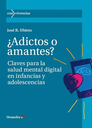 ¿ADICTOS O AMANTES? | 9788419900463 | UBIETO, JOSÉ R. | Cooperativa Cultural Rocaguinarda