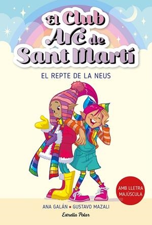 CLUB ARC DE SANT MARTÍ, EL 4. EL REPTE DE LA NEUS | 9788413896441 | GALÁN, ANA | Cooperativa Cultural Rocaguinarda
