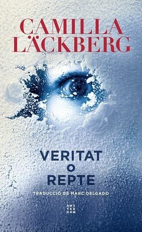 VERITAT O REPTE | 9788417918835 | LÄCKBERG, CAMILLA | Cooperativa Cultural Rocaguinarda