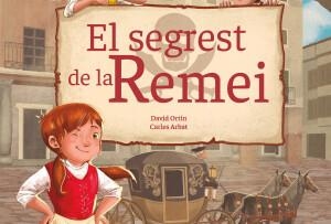 SEGREST DE LA REMEI, EL | 9788412602869 | ORTIN, DAVID; ARBAT, CARLES | Cooperativa Cultural Rocaguinarda