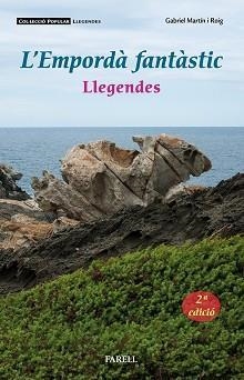EMPORDA FANTASTIC, L' - LLEGENDES | 9788417116842 | MARTIN I ROIG, GABRIEL | Cooperativa Cultural Rocaguinarda