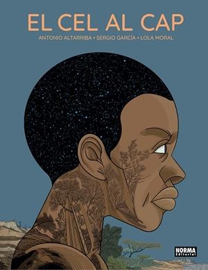 CEL AL CAP, EL | 9788467963922 | ALTARRIBA, ANTONIO/SERGIO GARCIA/LOLA MORAL | Cooperativa Cultural Rocaguinarda