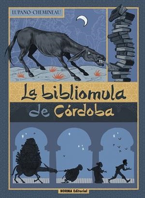 BIBLIOMULA DE CORDOBA, LA | 9788467965667 | LUPANO, WILFRID/CHEMINEAU | Cooperativa Cultural Rocaguinarda