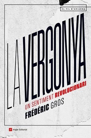 VERGONYA, LA | 9788419017819 | GROS, FRÉDÉRIC | Cooperativa Cultural Rocaguinarda