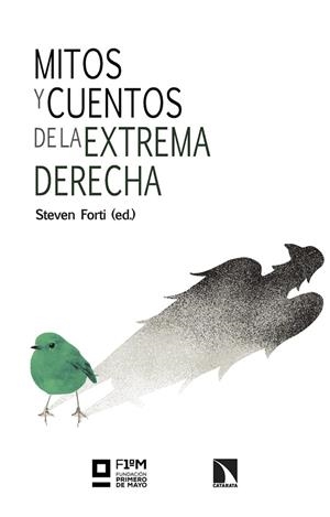 MITOS Y CUENTOS DE LA EXTREMA DERECHA | 9788413528458 | FORTI, STEVEN | Cooperativa Cultural Rocaguinarda