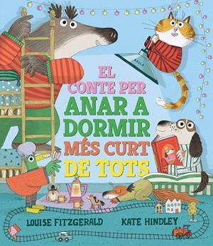 CONTE PER ANAR A DORMIR MÉS CURT DE TOTS, EL | 9788447950690 | FITZGERALD, LOUISE | Cooperativa Cultural Rocaguinarda