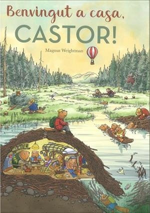 BENVINGUT A CASA, CASTOR! | 9788447951543 | WEIGHTMAN, MAGNUS | Cooperativa Cultural Rocaguinarda