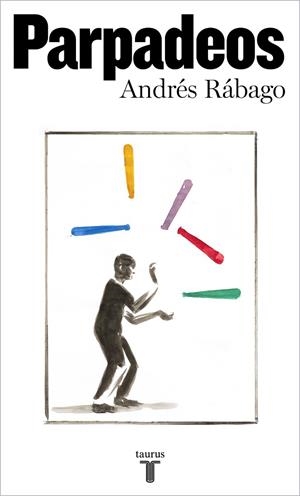 PARPADEOS | 9788430626243 | RÁBAGO, ANDRÉS | Cooperativa Cultural Rocaguinarda