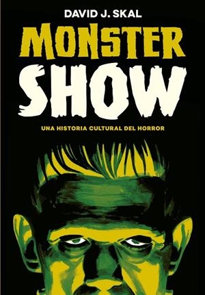 MONSTER SHOW | 9788417645236 | J. SKAL, DAVID | Cooperativa Cultural Rocaguinarda
