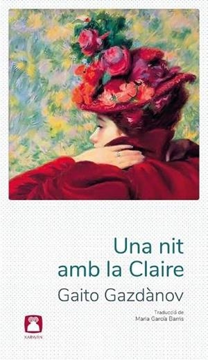 NIT AMB LA CLAIRE, UNA | 9788412446739 | GAZDÀNOV, GAITO | Cooperativa Cultural Rocaguinarda
