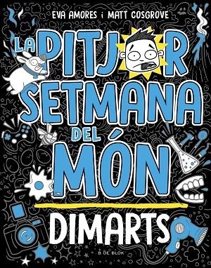 PITJOR SETMANA DEL MÓN, LA 2 - DIMARTS | 9788419048745 | COSGROVE, MATT/AMORES, EVA | Cooperativa Cultural Rocaguinarda