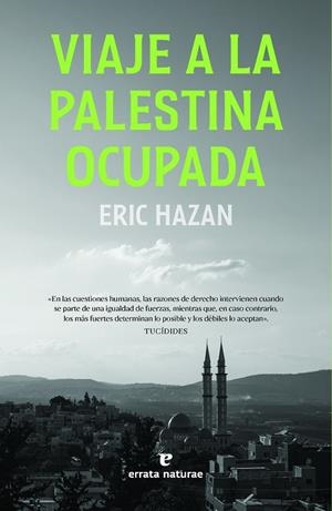 VIAJE A LA PALESTINA OCUPADA | 9788419158567 | HAZAN, ERIC | Cooperativa Cultural Rocaguinarda
