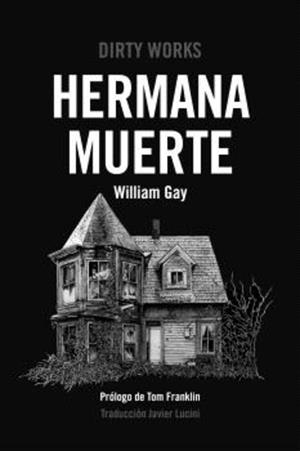 HERMANA MUERTE | 9788419288400 | GAY, WILLIAM | Cooperativa Cultural Rocaguinarda