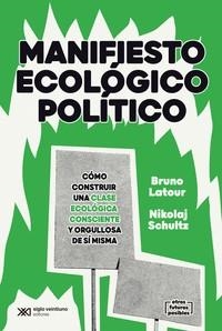 MANIFIESTO ECOLOGICO POLITICO | 9788432320620 | LATOUR, BRUNO SCHULTZ, NIKOLAI | Cooperativa Cultural Rocaguinarda