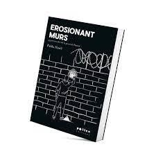 EROSIONANT MURS | 9788418580932 | RIVADULLA DURÓ (PABLO HASÉL), PABLO | Cooperativa Cultural Rocaguinarda