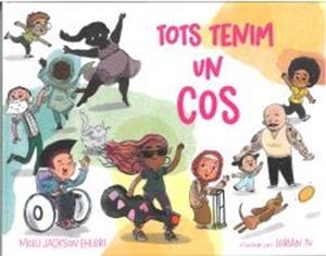 TOTS TENIM UN COS | 9788418723759 | JACKSON EHLERT, MOLLI/TU, LORIAN | Cooperativa Cultural Rocaguinarda