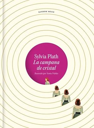 CAMPANA DE CRISTAL, LA. EDICIÓN ILUSTRADA | 9788439741459 | PLATH, SYLVIA | Cooperativa Cultural Rocaguinarda