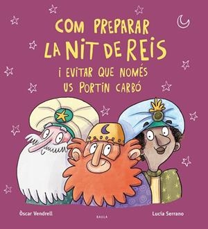 COM PREPARAR LA NIT DE REIS I EVITAR QUE NOMÉS US PORTIN CARBÓ | 9788447951222 | VENDRELL CORRONS, OSCAR | Cooperativa Cultural Rocaguinarda