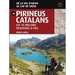 PIRINEUS CATALANS | 9788484789642 | LARA I GARCIA, SERGI | Cooperativa Cultural Rocaguinarda