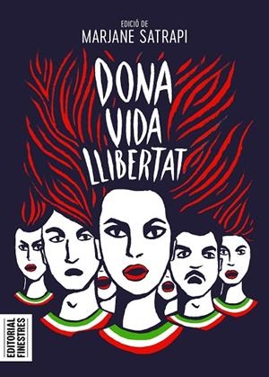 DONA VIDA LLIBERTAT | 9788419523129 | SATRAPI, MARJANE | Cooperativa Cultural Rocaguinarda