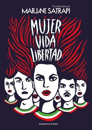 MUJER VIDA LIBERTAD | 9788419437495 | SATRAPI, MARJANE | Cooperativa Cultural Rocaguinarda