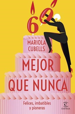 MEJOR QUE NUNCA | 9788467071191 | CUBELLS PAVIA, MARIOLA | Cooperativa Cultural Rocaguinarda