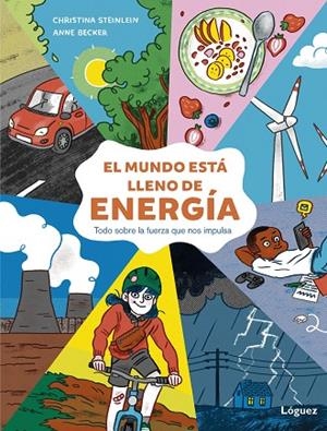 MUNDO ESTÁ LLENO DE ENERGÍA, EL | 9788412491470 | STEINLEIN, CHRISTINA | Cooperativa Cultural Rocaguinarda