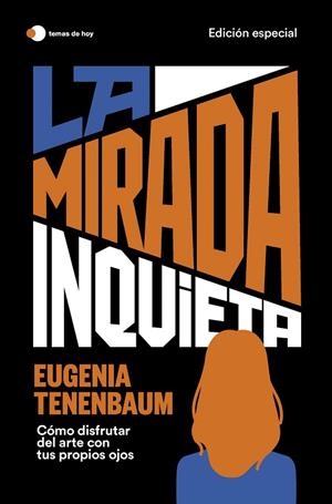 MIRADA INQUIETA, LA (EDICIÓN ESPECIAL) | 9788419812100 | TENENBAUM, EUGENIA | Cooperativa Cultural Rocaguinarda