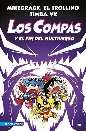 COMPAS 10. LOS COMPAS Y EL FIN DEL MULTIVERSO | 9788427051454 | MIKECRACK, EL TROLLINO Y TIMBA VK | Cooperativa Cultural Rocaguinarda