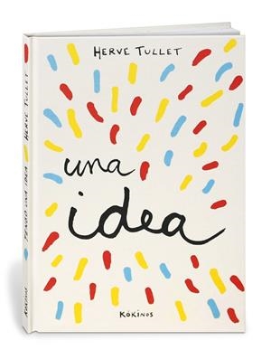 TENGO UNA IDEA | 9788417074432 | TULLET, HERVÉ | Cooperativa Cultural Rocaguinarda