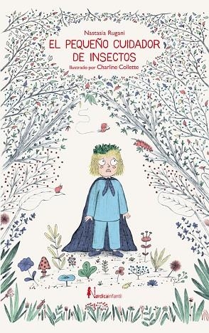 PEQUEÑO CUIDADOR DE INSECTOS, EL | 9788417281243 | RUGANI, NASTASIA | Cooperativa Cultural Rocaguinarda