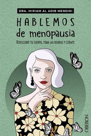 HABLEMOS DE MENOPAUSIA | 9788441548480 | AL ADIB MENDIRI, MIRIAM | Cooperativa Cultural Rocaguinarda