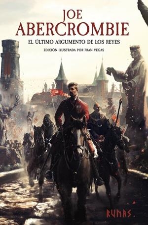 ÚLTIMO ARGUMENTO DE LOS REYES, EL (ED. ILUSTRADA) | 9788411484756 | ABERCROMBIE, JOE | Cooperativa Cultural Rocaguinarda