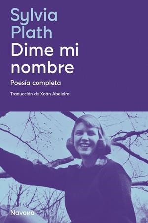 DIME MI NOMBRE | 9788419179043 | PLATH, SYLVIA | Cooperativa Cultural Rocaguinarda