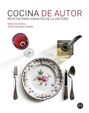 COCINA DE AUTOR | 9788412115253 | VIAS MAHOU, BERTA/CASARIEGO CÓRDOBA, ANTÓN | Cooperativa Cultural Rocaguinarda