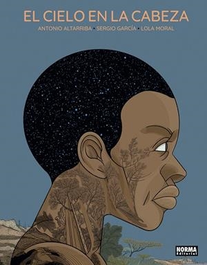 CIELO EN LA CABEZA, EL | 9788467966169 | ALTARRIBA, ANTONIO/SERGIO GARCIA/LOLA MORAL | Cooperativa Cultural Rocaguinarda