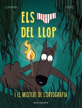 CALÇOTETS DEL LLOP, ELS 8. EL MISTERI DE L'ORTOGRAFIA | 9788467966688 | LUPANO, WILFRID/ITOÏZ, MAYANA | Cooperativa Cultural Rocaguinarda